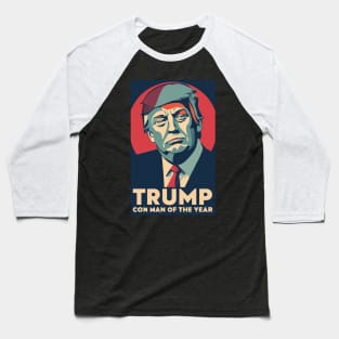 Trump Con Man of the Year Baseball T-Shirt